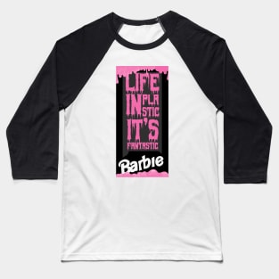 Life in Plastic, it's Fantastic Baseball T-Shirt